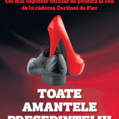 Toate amantele președintelui (Ediție bilingvă Română-Engleză) - Paperback brosat - Eugen Șerbănescu, Sorin Roșca Stănescu - Bestseller