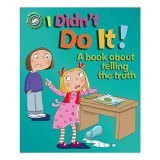 Carti pentru copii I Didn't Do It, poveste despre minciuna si adevar, activitati, 3 ani+, engleza, educativa, dezvoltare emotionala