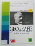GEOGRAFIE , MANUAL PENTRU CLASA A XII - A de DORINA CHEVAL ... CONSTANTIN FURTUNA , 2007