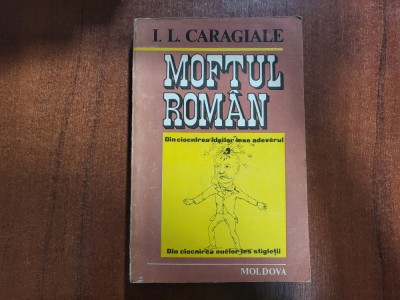 Moftul roman de I.L.Caragiale foto