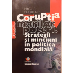 Coruptia marilor puteri. Strategii si minciuni in politica mondiala