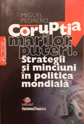 Coruptia marilor puteri. Strategii si minciuni in politica mondiala foto