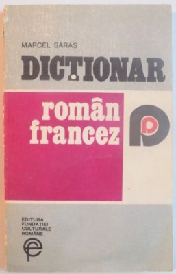 DICTIONAR ROMAN FRANCEZ de MARCEL SARAS, 1993 foto