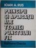 Principii si aplicatii ale teoriei punctului fix &ndash; Ioan A. Rus - Carte de Matematica