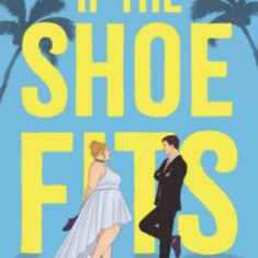 If the Shoe Fits - Én, a cipő meg a nagy Ő - Julie Murphy