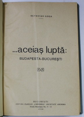 ...ACEIAS LUPTA : BUDAPESTA - BUCURESTI de OCTAVIAN GOGA , 1930 foto