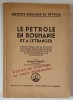 LE PETROLE EN ROUMANIE de MIHAIL PIZANTY ,1931