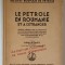 LE PETROLE EN ROUMANIE de MIHAIL PIZANTY ,1931