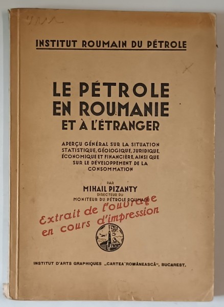 LE PETROLE EN ROUMANIE de MIHAIL PIZANTY ,1931