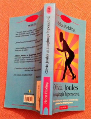 Olivia Joules si imaginatia hiperactiva. Editura Polirom, 2005 - Helen Fielding foto