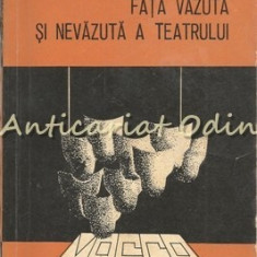 Fata Vazuta Si Nevazuta A Teatrului - Amza Saceanu - Tiraj: 5600 Exemplare