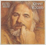 Vinil LP Kenny Rogers &ndash; Love Will Turn You Around (VG+), Folk