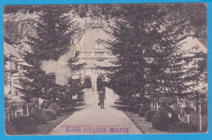 (17) CARTE POSTALA PERIOADA AUSTROUNGARA - BAILE HERCULANE - BAIA REGINA MARIA