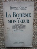 La Boh&egrave;me et mon coeur - Francis Carco