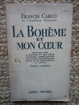 La Boh&amp;egrave;me et mon coeur - Francis Carco foto