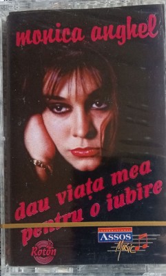 Caseta audio Monica Anghel &amp;lrm;Dau viața mea pentru o iubire &amp;ndash; nefolosita sigilata foto