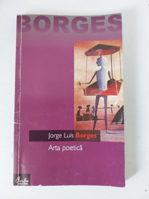 Borges- Arta poetica, Curtea veche 2002 foto