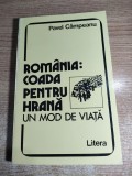 Pavel Campeanu - Romania: Coada pentru hrana. Un mod de viata (Editura Litera, 1994)