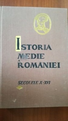 Istoria medie a Romaniei Secolele X-XVI - Stefan Pascu foto