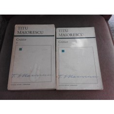 Critice - Titu Maiorescu 2 volume