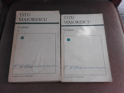 Critice - Titu Maiorescu 2 volume foto