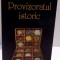 PROVIZORATUL ISTORIC , REGALITATE SI INSTITUTIONALISM de PRINCIPELE RADU AL ROMANIEI , 2010 * PREZINTA SUBLINIERI