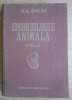 G.A. Smidt - Embriologie animala 2 volume
