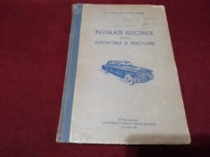 VOCHIN DUMITRU - INSTALATII ELECTRICE PENTRU AUTOMOBILE SI TRACTOARE 1956 foto