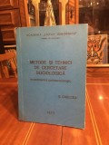 S. Chelcea - Metode si Tehnici de Cercetare Sociologică. Curs 1979 (Ca nou!)