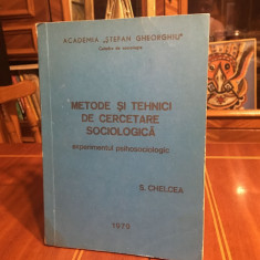 S. Chelcea - Metode si Tehnici de Cercetare Sociologică. Curs 1979 (Ca nou!)
