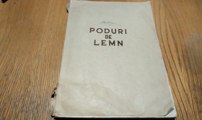 PODURI DE LEMN - Curs Litografiat, 1953, 236 p. foto