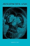 Jenatsch&#039;s Axe: Social Boundaries, Identity, and Myth in the Era of the Thirty Years&#039; War