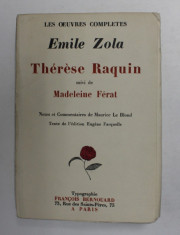 THERESE RAQUIN , suivi de MADELEINE FERAT par EMILE ZOLA , 1928 , EXEMPLAR 1790 DIN 5000 * foto