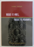 Vasile Tonoiu - Mereu cu omul, mereu cu filosofia