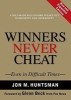 Winners Never Cheat: Even in Difficult Times
