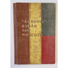 TEZAURUL ROMAN DE LA MOSCOVA de MIHAIL GR. ROMASCANU (1934)