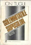 Cumpara ieftin Solemnitatile supusilor - Ion Tugui