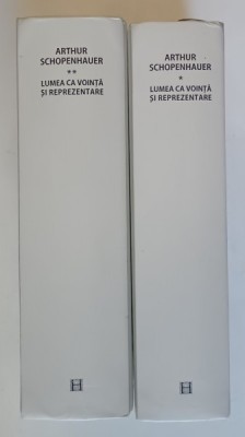 LUMEA CA VOINTA SI REPREZENTARE , VOL I-II de ARTHUR SCHOPENHAUER , 2012 foto