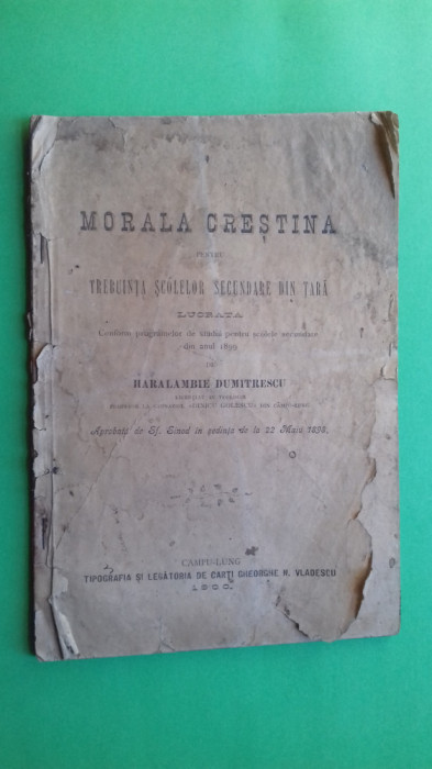 Arges Campulung Muscel Manual scolar Morala Crestina H. Dumitrescu 1900 autograf