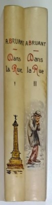 DANS LA RUE par ARISTIDE BRUANT , VOLUMELE I - II , dessins de STEINLEIN , POULBOT , BORGEX , 1924 foto