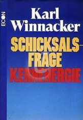 Schicksalsfrage Kernenergie foto