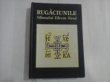 RUGACIUNILE SFINTULUI EFREM SIRUL - CATRE MANTUITORUL PLANSURILE CATRE MAICA DOMNULUI