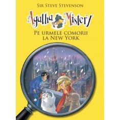 Agatha Mistery - Pe urmele comorii la New York (vol.6), Sir Steve Stevenson