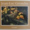 JEAN - LUC GRONDIN , texte de PIERRE H. SAVIGNAC , 1992