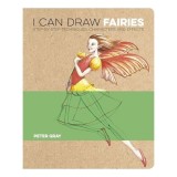 I Can Draw Fairies Step-by-Step Techniques, Characters and Effects