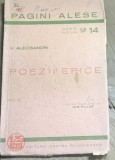 F.1 Carte Pagini Alese: Poezii Epice - V. Alecsandri (aprox 1935) Ed Cartea Romaneasca. Serie Noua nr 14. Stare uzata, vezi poze.