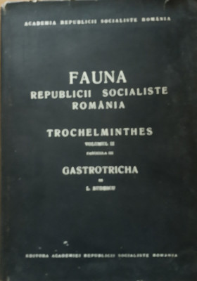 FAUNA RSR TROCHELMINTHES/ GASTROTRICHA - LUDOVIC RUDESCU, 1967 foto
