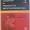 COMPENDIU DE SPECIALITATI MEDICO - CHIRURGICALE , UTIL PENTRU INTRARE IN REZIDENTIAT , VOLUMUL II , editie coordonata VICTOR STOICA si VIOREL SCRIPCAR