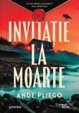 Invitatie la moarte Roman Ande Pliego Paperback brosat Litera Carti Fictiune