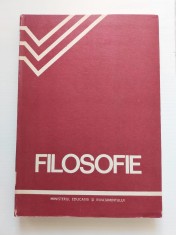 FILOSOFIE / FILOZOFIE - Manual de LUDWIG GRUNBERG, IOANA SMIRNOV, ION REBEDEU, Ministerul Educației și &Icirc;nvățăm&acirc;ntului, 1985